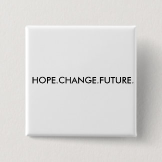 MACARON CARRÉ 5 CM HOPE.CHANGE.FUTURE.