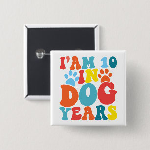 Macaron Carré 5 Cm J'ai 10 ans en chien 70e anniversaire Amoureux des