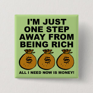 Macaron Carré 5 Cm J'Ai Juste Besoin D'Argent Bouton Drôle Épingle De