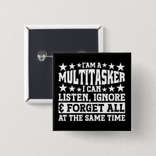 Macaron Carré 5 Cm Je suis un multititasker Funny Gag Sayings Sarcast