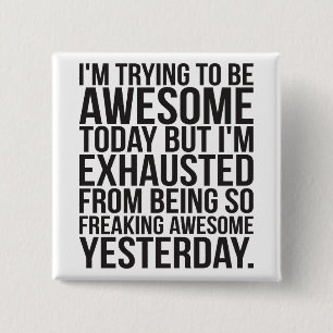 Macaron Carré 5 Cm J'essaie d'être génial aujourd'hui mais je suis ép