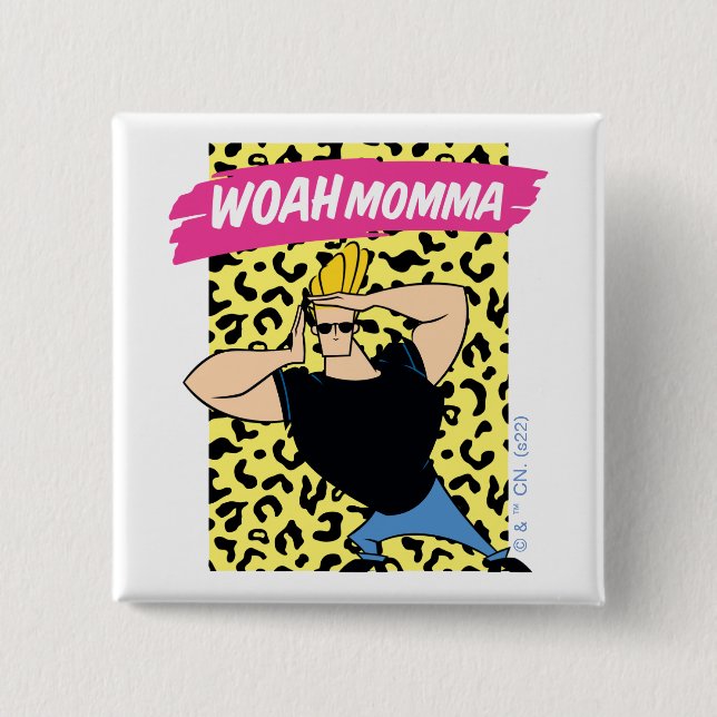 Macaron Carré 5 Cm Johnny Bravo - Woah Momma (Devant)