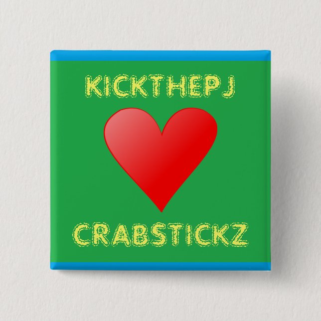 Macaron Carré 5 Cm KickThePJ aime le bouton de Crabstickz (Devant)