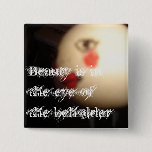 Macaron Carré 5 Cm La beauté est dans l'oeil de la peau du spectateur