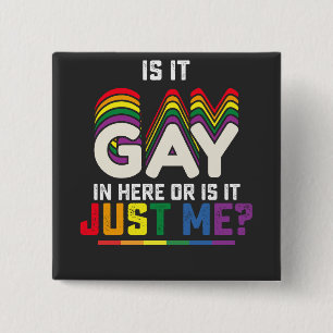 Macaron Carré 5 Cm La Fierté LGBT Est Gay Ici Ou Est-Ce Juste Moi