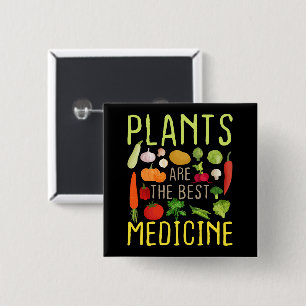 Macaron Carré 5 Cm Les plantes Sont Le Meilleur Cool De Médecine Vega