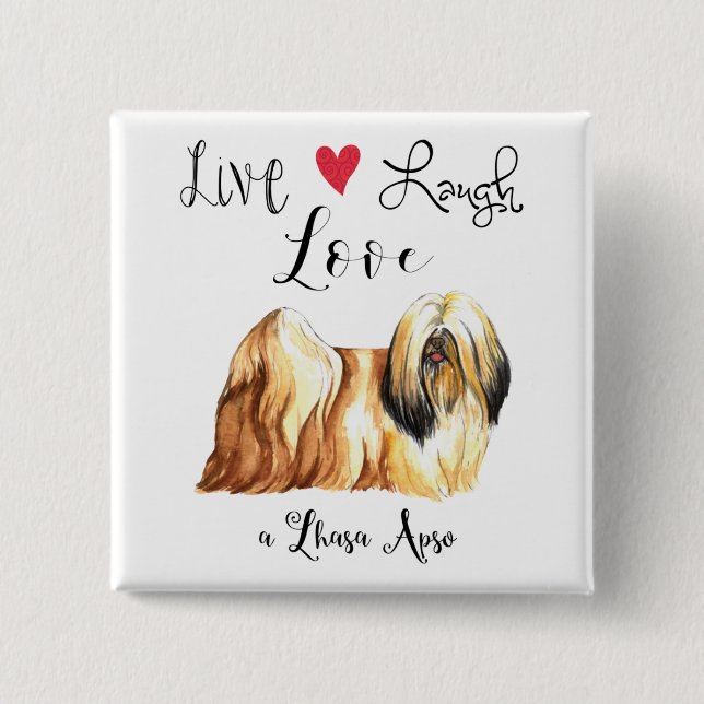 Macaron Carré 5 Cm Live Laugh Love a Lhasa Apso Button (Devant)