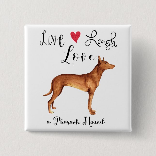 Macaron Carré 5 Cm Live Laugh Love a Pharaoh Hound Button (Devant)