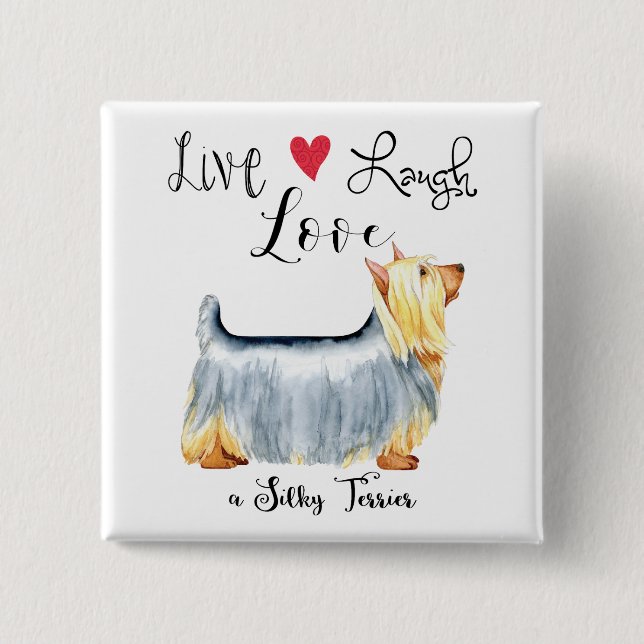 Macaron Carré 5 Cm Live Laugh Love a Silky Terrier Button (Devant)