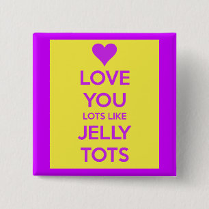 Macaron Carré 5 Cm Love you Love like jelly tots drôle romantique