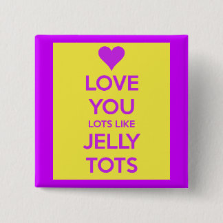 Macaron Carré 5 Cm Love you Love like jelly tots drôle romantique