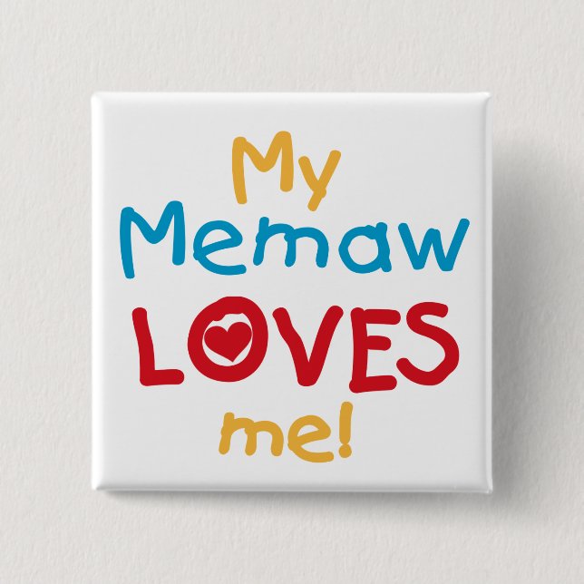 Macaron Carré 5 Cm My Memaw Loves Me T-shirts et cadeaux (Devant)