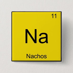Macaron Carré 5 Cm Na - Nachos Funny Chimie Symbole T-Shirt