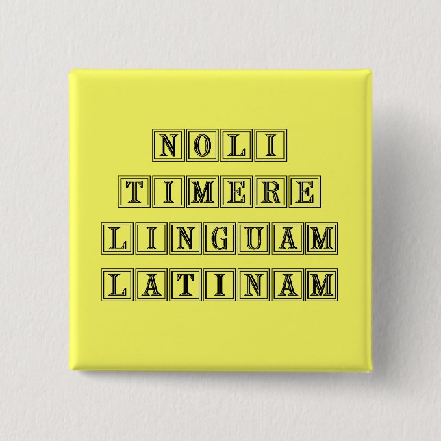 Macaron Carré 5 Cm Ne craignez pas la langue latine (latine) (Devant)