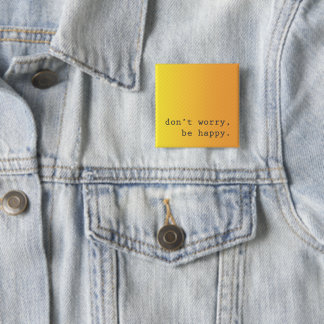 Macaron Carré 5 Cm Ne t'inquiète pas, sois heureux