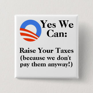 Macaron Carré 5 Cm Oui nous pouvons :  Augmentez vos impôts