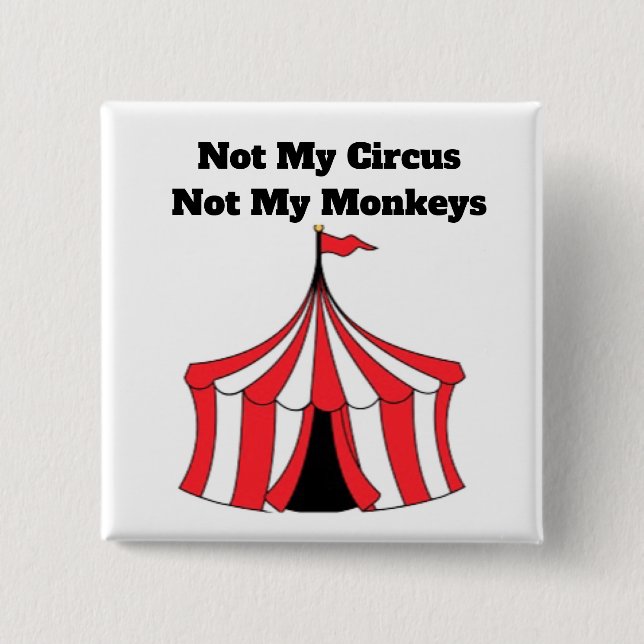 Macaron Carré 5 Cm Pas mon bouton de cirque (Devant)