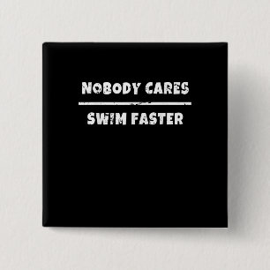 Macaron Carré 5 Cm Personne Ne S'Occupe De Nager Plus Vite Motivation