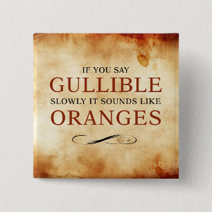 Macaron Carré 5 Cm Si vous dites crédule lentement, cela ressemble 