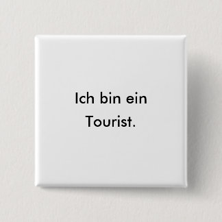 Macaron Carré 5 Cm Touriste allemand ou touriste en Allemagne ?
