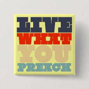 Macaron Carré 5 Cm Vivez ce que vous prêchez le bouton