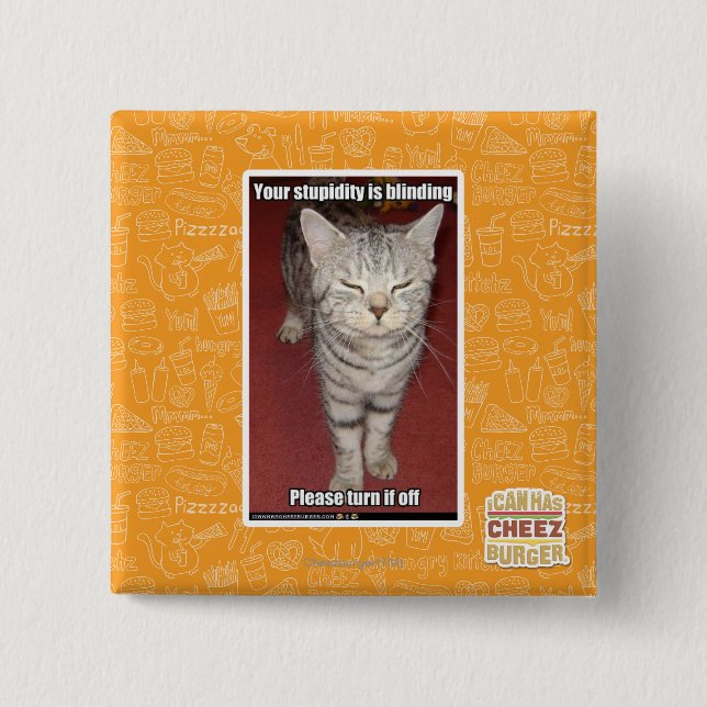 Macaron Carré 5 Cm Votre stupidité aveugle 2 (Devant)