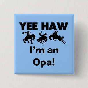 Macaron Carré 5 Cm Yee Haw Je suis un T-shirt Opa et des cadeaux
