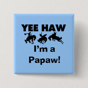 Macaron Carré 5 Cm Yee Haw Je suis un T-shirts et cadeaux Papaw
