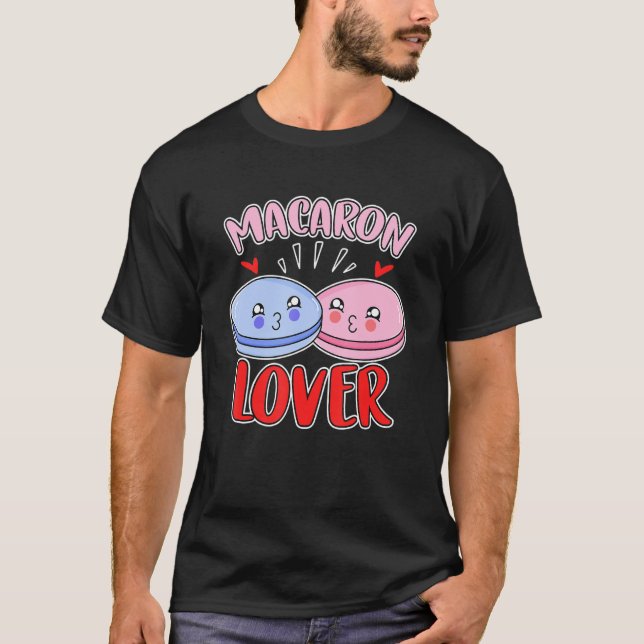 Macaron Lover Baking Sweet Macarons T-Shirt (Front)