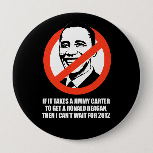 Macaron Rond 10 Cm Anti-Obama - il prend un Jimmy Carter pour obtenir