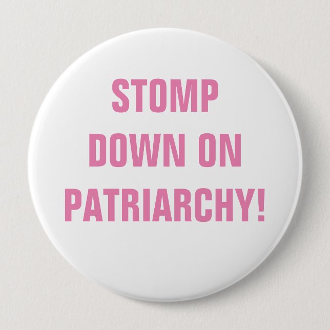 MACARON ROND 10 CM ARRÊTER SUR LE BOUTON PATRIARCHY (Devant)