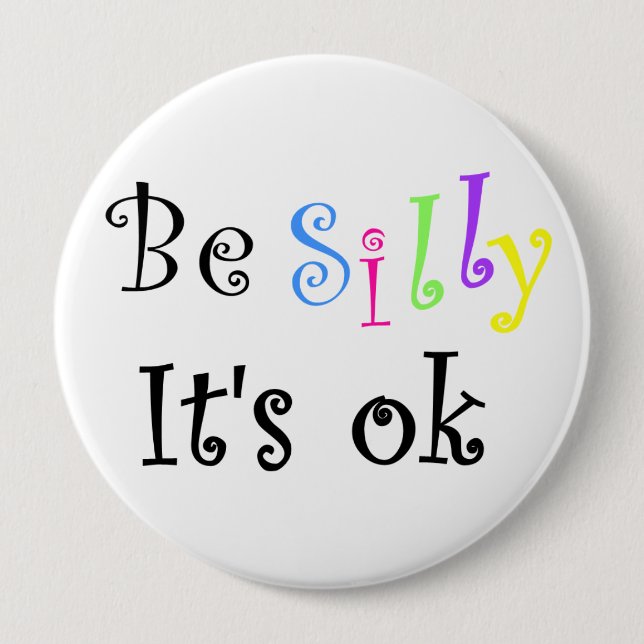 Macaron Rond 10 Cm Be Silly It's ok button (Devant)