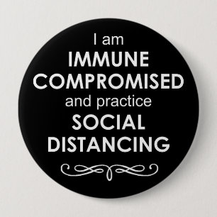 Macaron Rond 10 Cm Black background Immune Compromised 4" Button