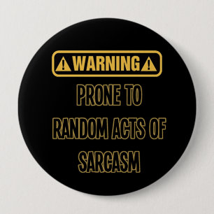 Macaron Rond 10 Cm Bouton Humour d'avertissement de sarcasme