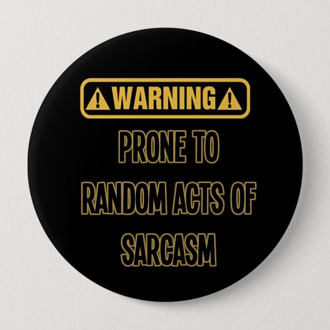 Macaron Rond 10 Cm Bouton Humour d'avertissement de sarcasme (Devant)