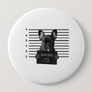 Macaron Rond 10 Cm Bulldog Bad Chien Jail Frenchie Chien Maman Lover