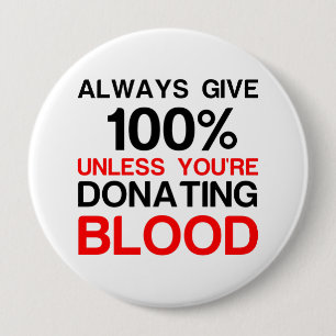Macaron Rond 10 Cm Donnez 100% à moins que vous ne donniez du sang