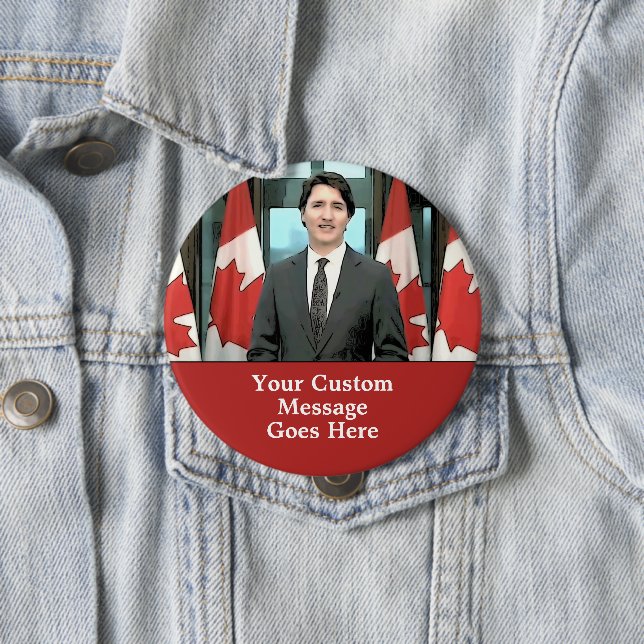 Macaron Rond 10 Cm Funny Justin Trudeau Message personnalisé Canada (En situation)
