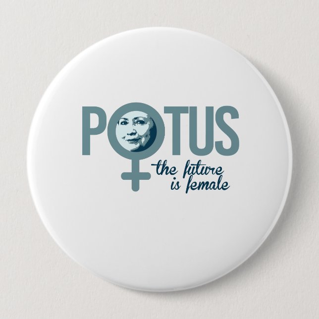 Macaron Rond 10 Cm Hillary est POTUS - l'avenir est femelle -- (Devant)
