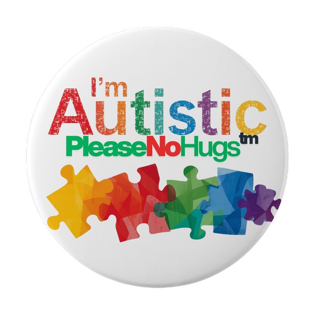 Macaron Rond 10 Cm I'm autistic please no hugs Personal Space pin (I'm autistic please no hugs Personal Space pin
)