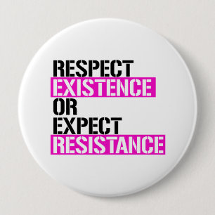 Macaron Rond 10 Cm Respect Existence ou Attendez Résistance - Rose Li