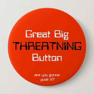 Macaron Rond 10 Cm THREATNING, grand BigButton, sont vous allant