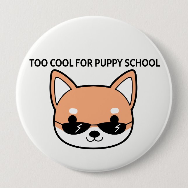 Macaron Rond 10 Cm Trop cool pour bouton de Shiba d'école de chiot le (Devant)