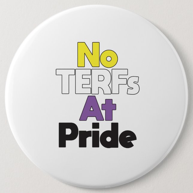 Macaron Rond 15,2 Cm Aucun TERF au bouton Pride (Devant)