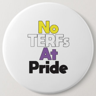 Macaron Rond 15,2 Cm Aucun TERF au bouton Pride