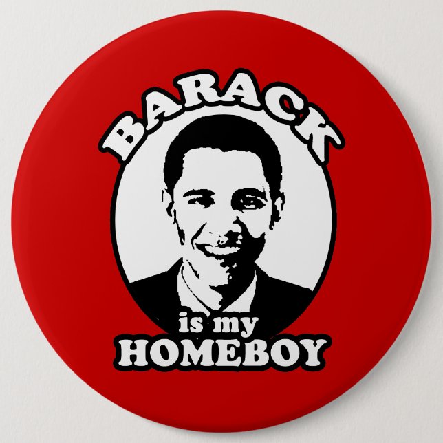 Macaron Rond 15,2 Cm Barack Obama est mon homeboy (Devant)