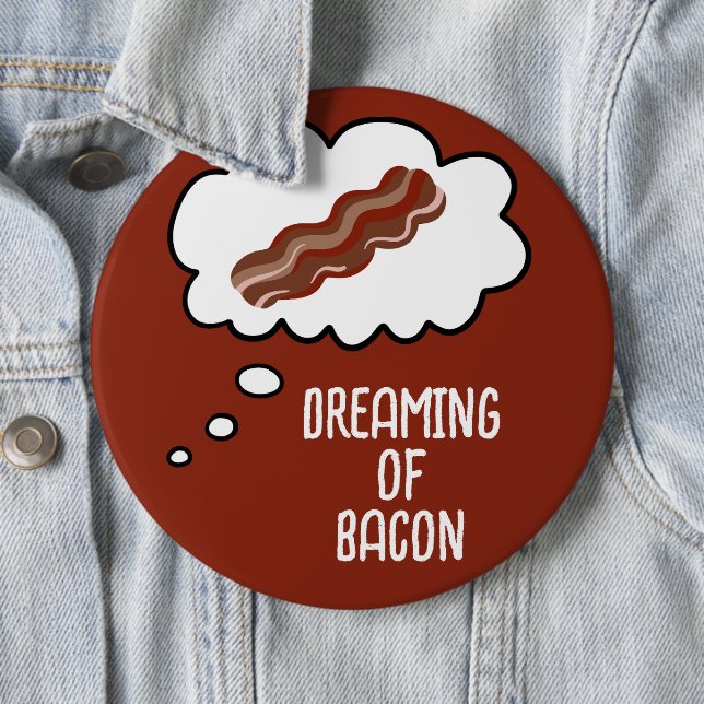 Macaron Rond 15,2 Cm Dreaming of Bacon Funny Button (En situation)