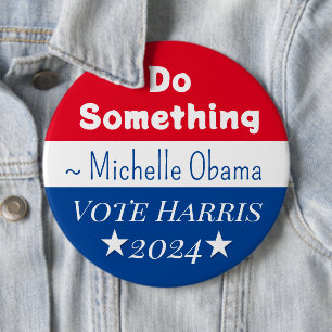 Macaron Rond 15,2 Cm Faire quelque chose   Michelle Obama dit   Taille 