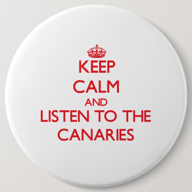 Macaron Rond 15,2 Cm Gardez le calme et écoutez les Canaries (Devant)