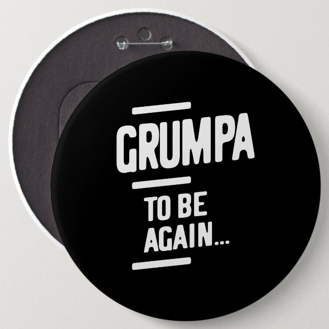 Macaron Rond 15,2 Cm Grumpa sera de nouveau | Cadeau grand-père (Devant & derrière)